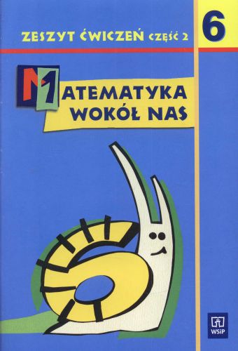 Matematyka wok� nas 6 - Zeszyt �wicze� dla klasy 6 szko�y podstawowej. Cz�� 2