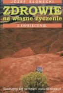 Zdrowie na w�asne �yczenie cz.2 - o�wiecenie