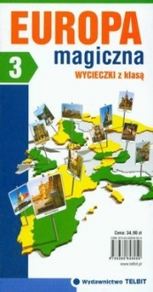 Europa magiczna-wycieczki z klasa
