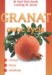 Granat owoc �ycia op.m