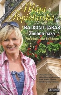 Balkon i taras zielona oaza-poradnik dla ka�dego op.tw
