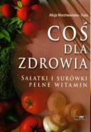 Co� dla zdrowia sa�atki i sur�wki pe�ne witamin