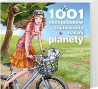 1001 ekosposob�w zachowania naszej planety