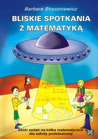 Bliskie spotkania z matematyk� - zbi�r zada�