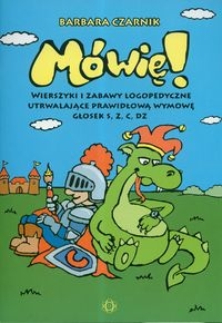 M�wi� wierszyki i zabawy logopedyczne..wymow� g�osek s,z,c,dz