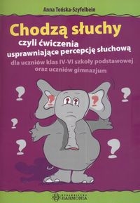 Chodz� s�uchy czyli �wiczenia..kl.4-6 sp,gim