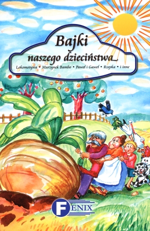 Bajki naszego dzieci�stwa