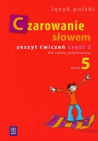 Czarowanie s�owem kl.5 cz.2-�wiczenia