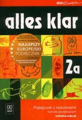 Alles klar 2a. Podr�cznik z �wiczeniami dla liceum i technikum