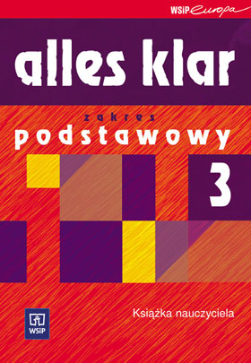 Alles klar 3 - ksi��ka nauczyciela zakres podstawowy