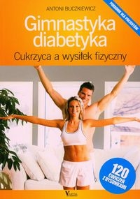 Gimnastyka diabetyka cukrzyca a wysi�ek fizyczny