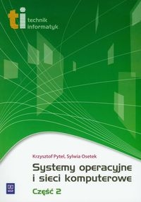 Systemy operacyjne i sieci komputerowe Cz�� 2