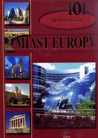 101 wspania�ych miast Europy
