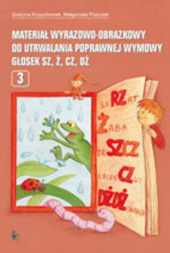 Materia� wyrazowo-obrazkowy sz � cz d� cz.3