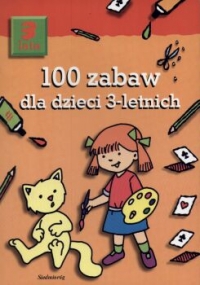 100 zabaw dla dzieci 3-letnich