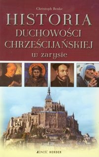 Historia duchowo�ci chrze�cija�skiej w zarysie op.m