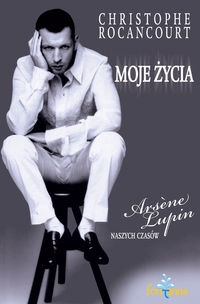 Moje �ycie Arsene Lupin naszych czas�w