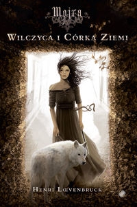 Mojra Wilczyca i C�rka Ziemi