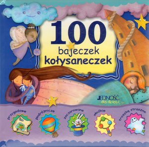 100 bajeczek ko�ysaneczek op.tw
