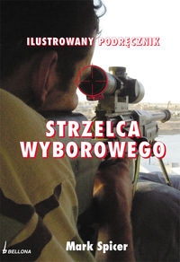Ilustrowany podr�cznik strzelca wyborowego