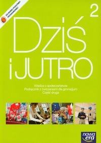 Wiedza o spo�ecze�stwie gimn. kl. 2. DZI� I JUTRO.Podr�cznik z �wiczeniami. REFORMA.