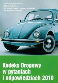 Kodeks drogowy w pytaniach i opdpowiedziach 2010