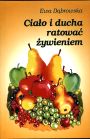 Cia�o i ducha ratowa� �ywieniem