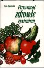 Przywraca� zdrowie �ywieniem