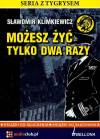 Seria z tygrysem. Możesz żyć tylko dwa razy