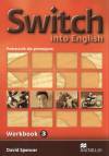 Switch into English 3, ćwiczenia, Macmillan