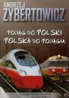 Pociąg do Polski. Polska do pociągu
