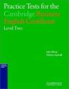 Practice tests for the cambridge business english certificate- level 2 