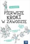 Pierwsze kroki w zawodzie