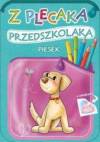 Z plecaka przedszkolaka Piesek