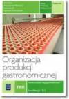 Organizacja produkcji gastronomicznej Kwalifikacja T.15.2. podręcznik