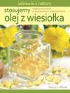 Stosujemy olej z wiesiołka