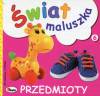 Świat maluszka Przedmioty