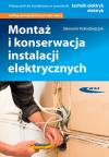 Montaż i konserwacja instalacji elektrycznych