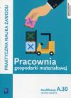 Pracownia gospodarki materiałowej Kwalifikacja A.30