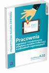 Pracownia organizacji i monitorowania ... Kw. A.32