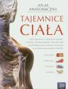 Tajemnice ciała Atlas anatomiczny