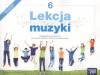 Lekcja muzyki. Klasa 6. Podręcznik dla szkoły podstawowej