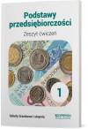 Podstawy przedsiębiorczości 1. Zeszyt ćwiczeń. Szkoła branżowa I stopnia