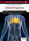 Układ krążenia. Prawidłowe ciśnienie. transport tlenu i składników odżywczych. Medycyna holistyczna. Tom 6