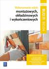 Wykonywanie robót montażowych okładzinowych i wykończeniowych. Część 2. Kwalifikacja BD.04