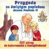 Przygoda ze świętym papieżem