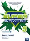 Super Powers 5. Zeszyt ćwiczeń do języka angielskiego dla klasy piątej szkoły podstawowej