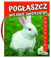 Pogłaszcz wiejskie zwierzątko