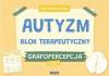 Autyzm. Blok terapeutyczny. Grafopercepcja cz.2