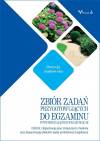 Zbiór zadań przygotowujących do egzaminu potwierdzającego kwalifikację OGR.04. Organizacja prac związanych z budową oraz konserwacją obieków małej architektury krajobrazu